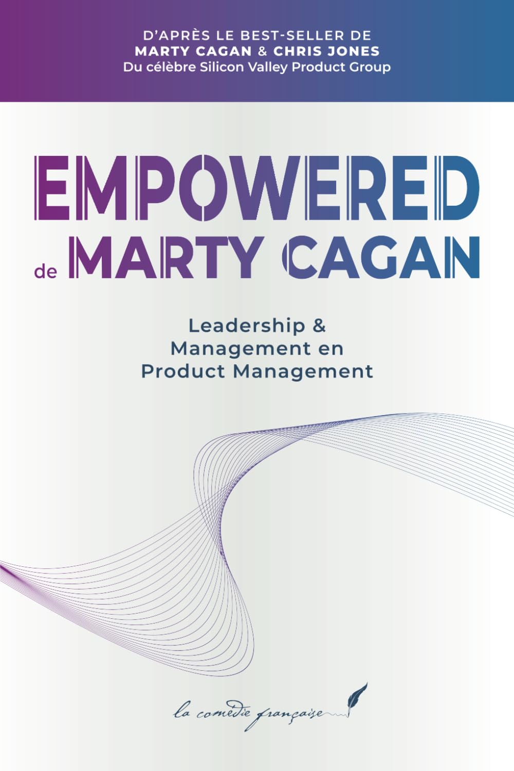 Empowered de Marty Cagan