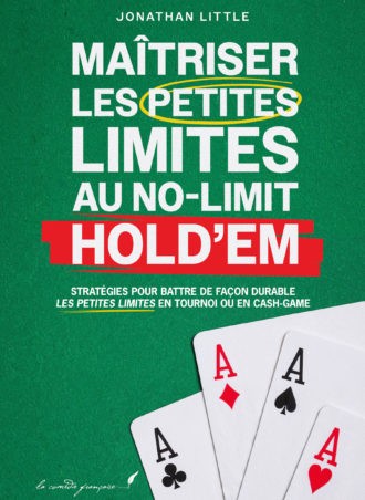 Maîtriser les Petites Limites au No-Limit