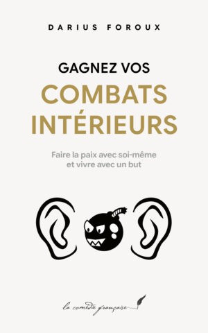 gagnez vos combats intérieurs