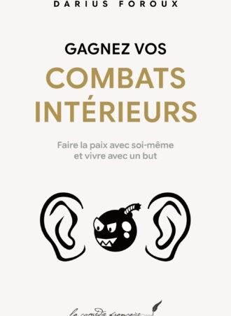 gagnez vos combats intérieurs