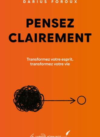 Pensez clairement